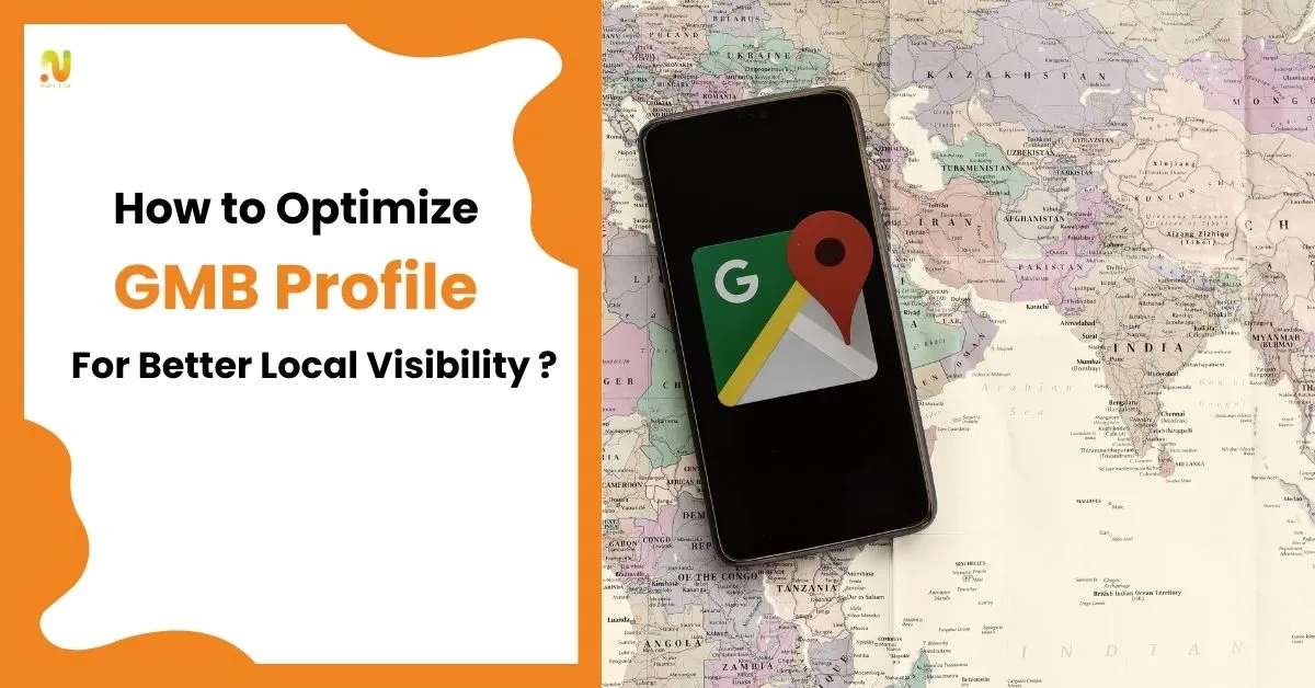 How to Optimize Google Business Profile to boost Local Visibility